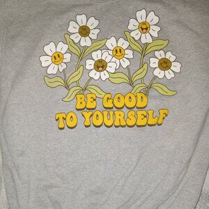 Grey long sleeve sweatshirt "Be good to yourself" Brand:Gold rush size:LARGE
